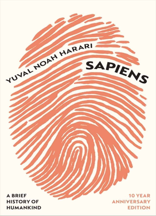 SAPIENS: A BRIEF HISTORY OF HUMANKIND (10 YEAR ANNIVERSARY EDITION) 0ED - Paramount Books   