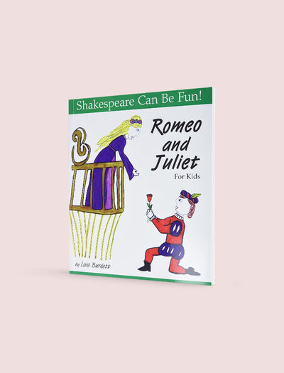 SHAKESPEARE CAN BE FUN! ROMEO AND JULIET FOR KIDS