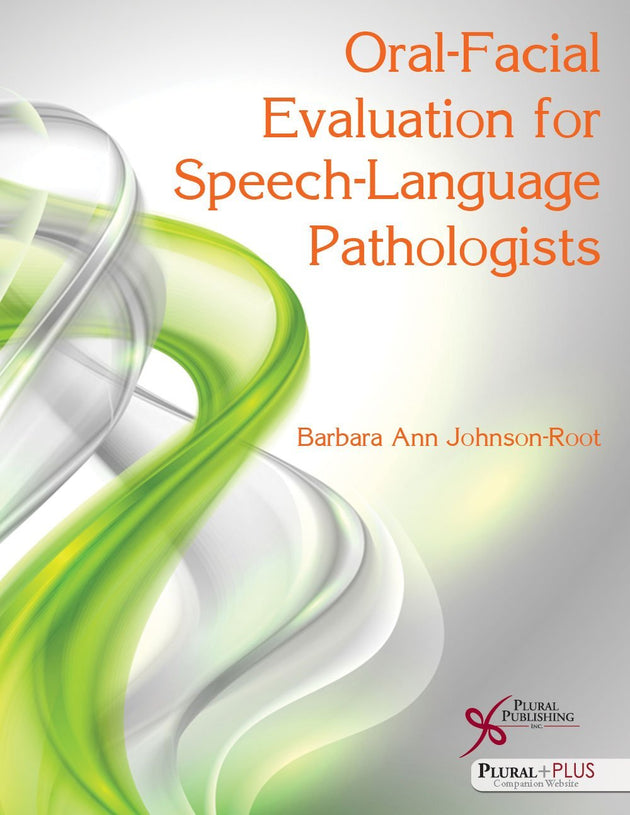 ORAL-FACIAL EVALUATION FOR SPEECH-LANGUAGE PATHOLOGISTS - Paramount Books   