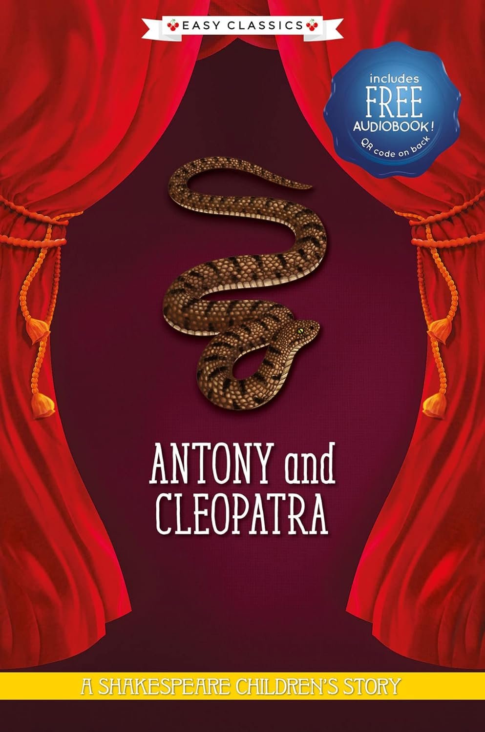 A SHAKESPEARE CHILDREN'S STORY: ANTONY & CLEOPATRA