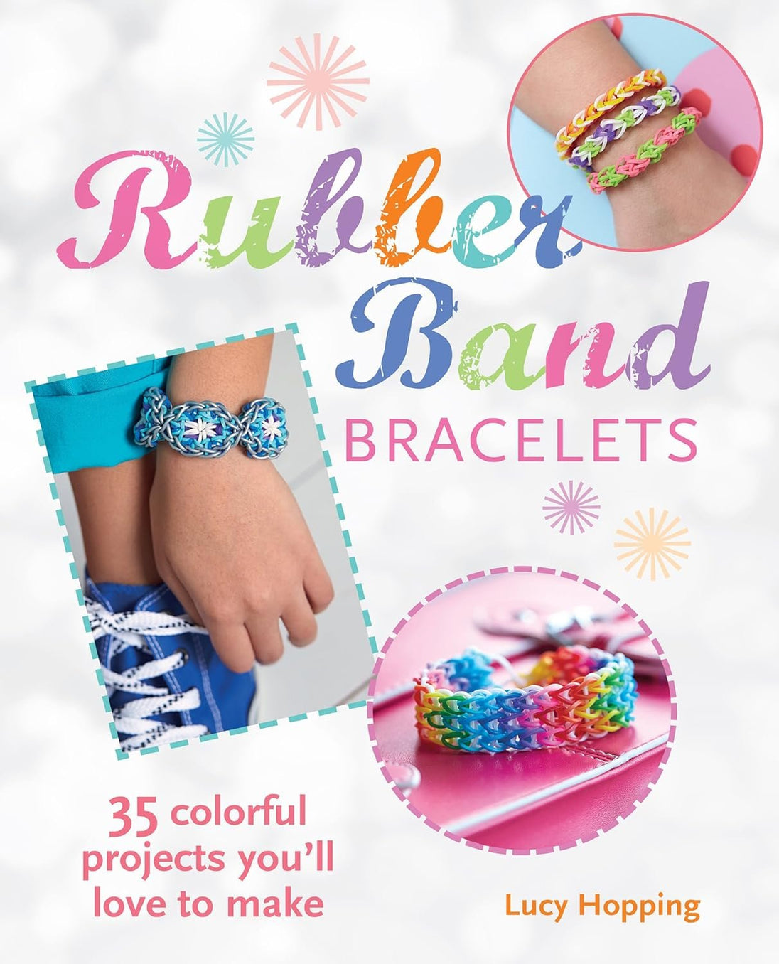 RUBBER BAND BRACELETS: AND OTHER ACCESSORIES - Paramount Books   