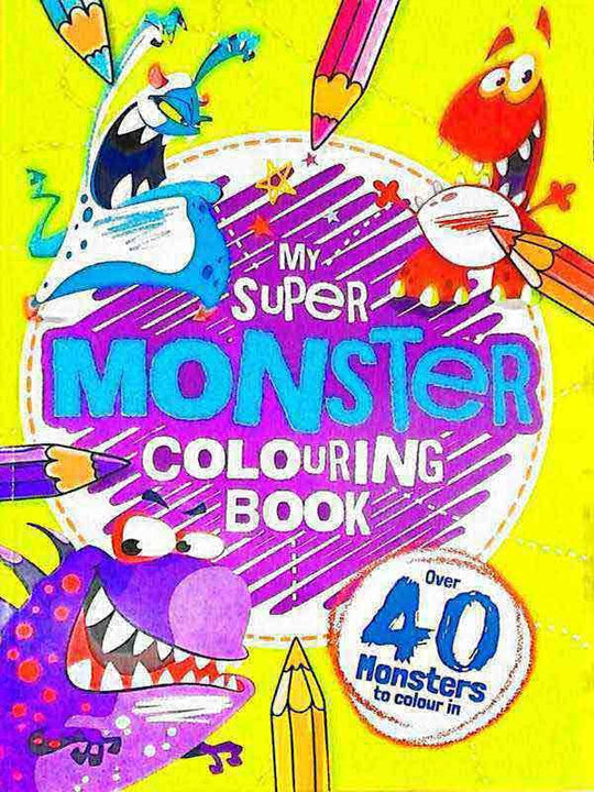 MY SUPER MONSTER COLOURING BOOK - Paramount Books   