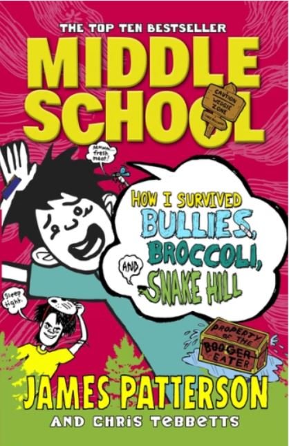 MIDDLE SCHOOL: HOW I SURVIVED BULLIES BROCCOLI SNAKE HILL (MIDDLE SCHOOL 4) - Paramount Books   