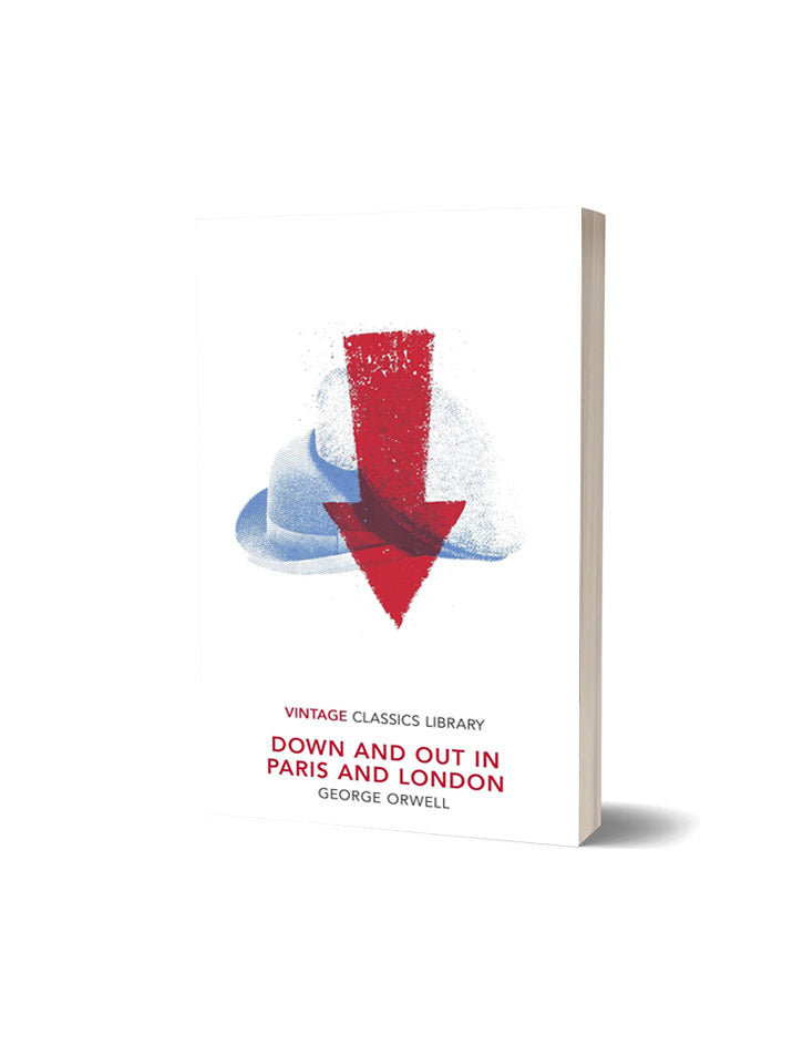 VINTAGE CLASSICS LIBRARY: DOWN AND OUT IN PARIS AND LONDON