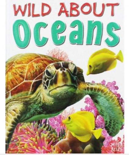 WILD ABOUT OCEANS: FANTASTIC FACTS ABOUT THE MARINE WORLD - Paramount Books   