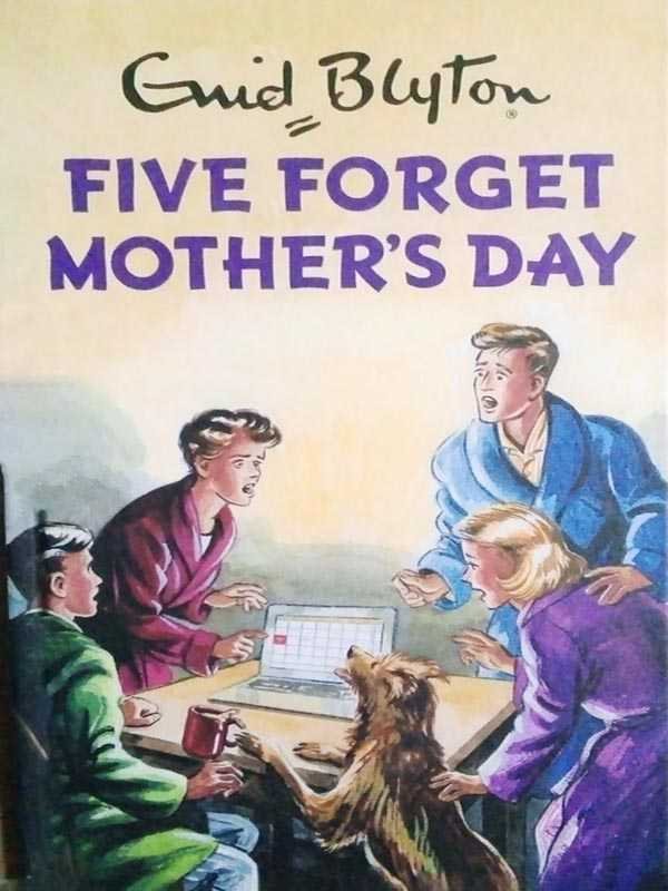 ENID BLYTON: FIVE FORGET MOTHER'S DAY - Paramount Books   