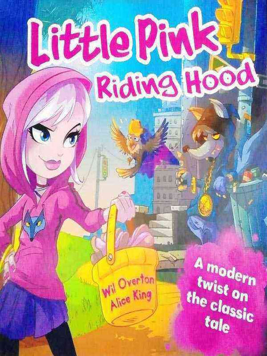 LITTLE PINK RIDING HOOD: A MODERN TWIST - Paramount Books   