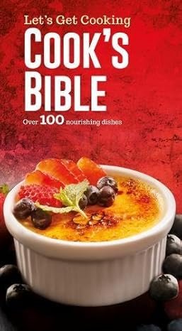 LET'S GET COOKING: COOK'S BIBLE
