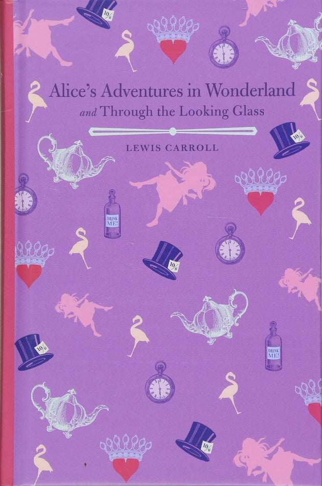 ALICES ADVENTURES IN WONDERLAND AND ALICE THROUGH THE LOOKING GLASS - Paramount Books   