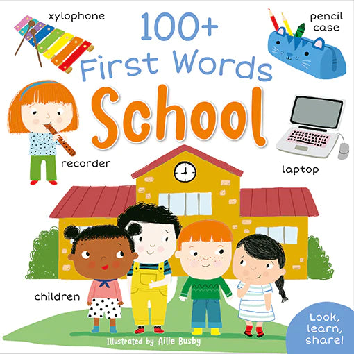 100+ FIRST WORDS: SCHOOL