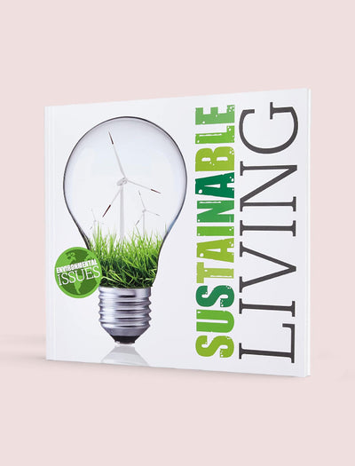 ENVIRONMENTAL ISSUES: SUSTAINABLE LIVING