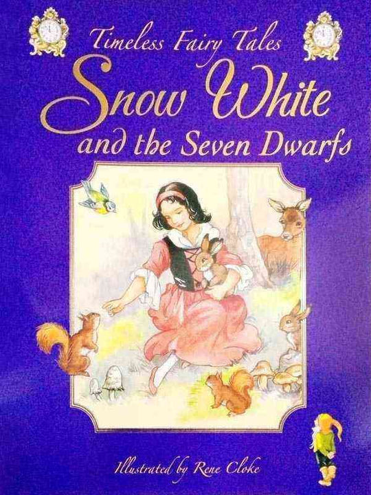 TIMELESS FAIRY TALES: SNOW WHITE AND THE 7 DWARFS - Paramount Books   