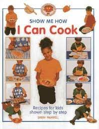 SHOW ME HOW I CAN COOK