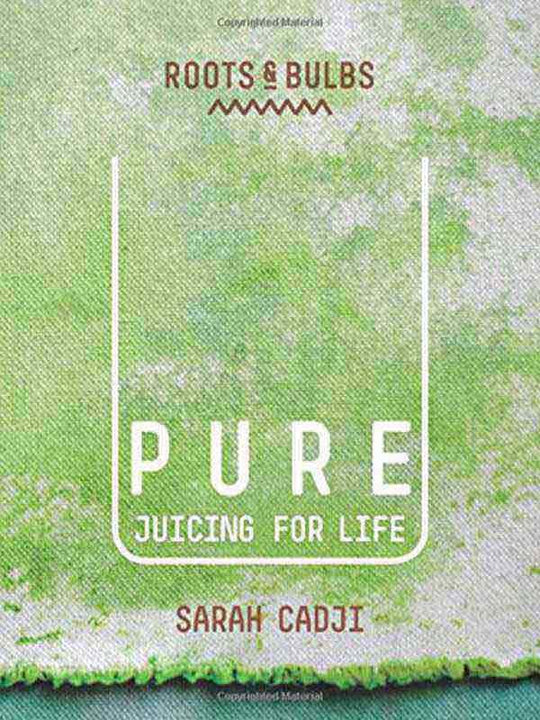 PURE: JUICING FOR LIFE - Paramount Books   