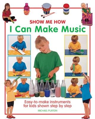 SHOW ME HOW I CAN MAKE MUSIC - Paramount Books   