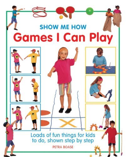 SHOW ME HOW GAMES I CAN PLAY - Paramount Books   