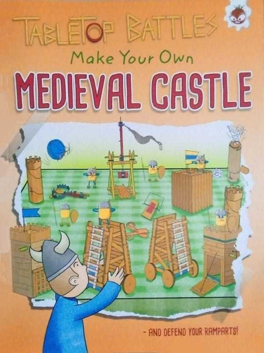 TABLETOP BATTLES: MAKE YOUR OWN MEDIEVAL CASTLE - Paramount Books   