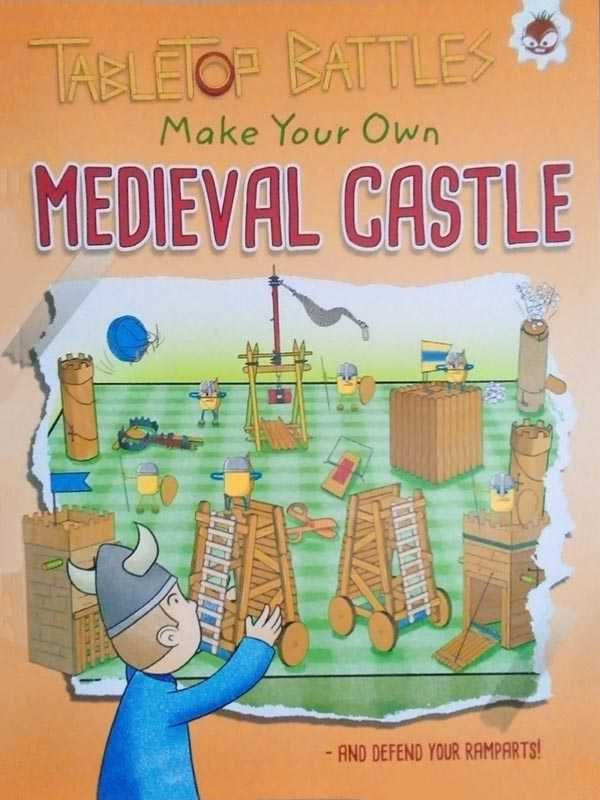 TABLETOP BATTLES: MAKE YOUR OWN MEDIEVAL CASTLE - Paramount Books   