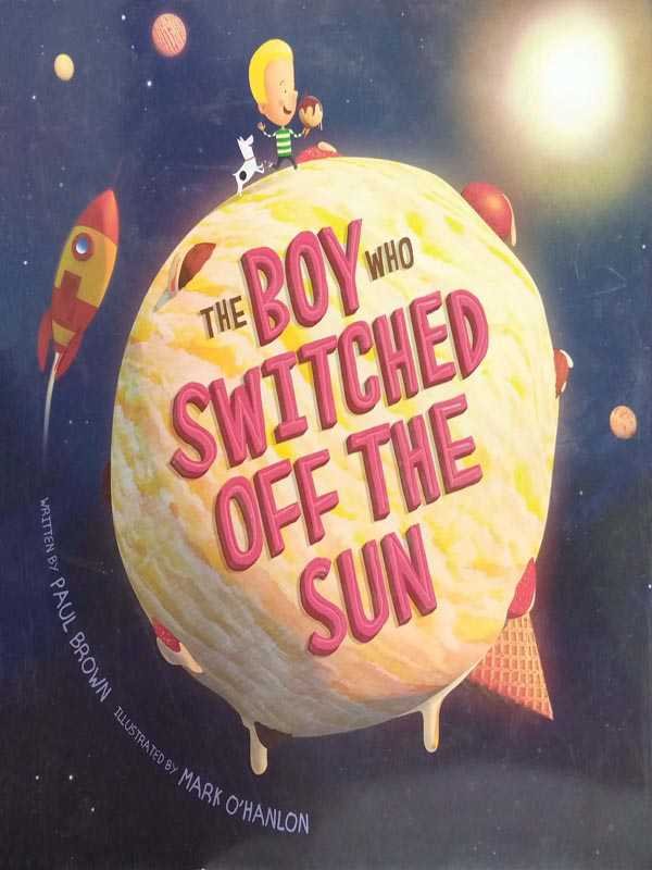 THE BOY WHO SWITCHED OFF THE SUN - Paramount Books   