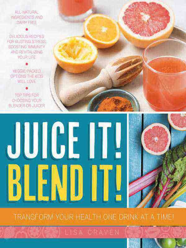 JUICE IT! BLEND IT! - Paramount Books   