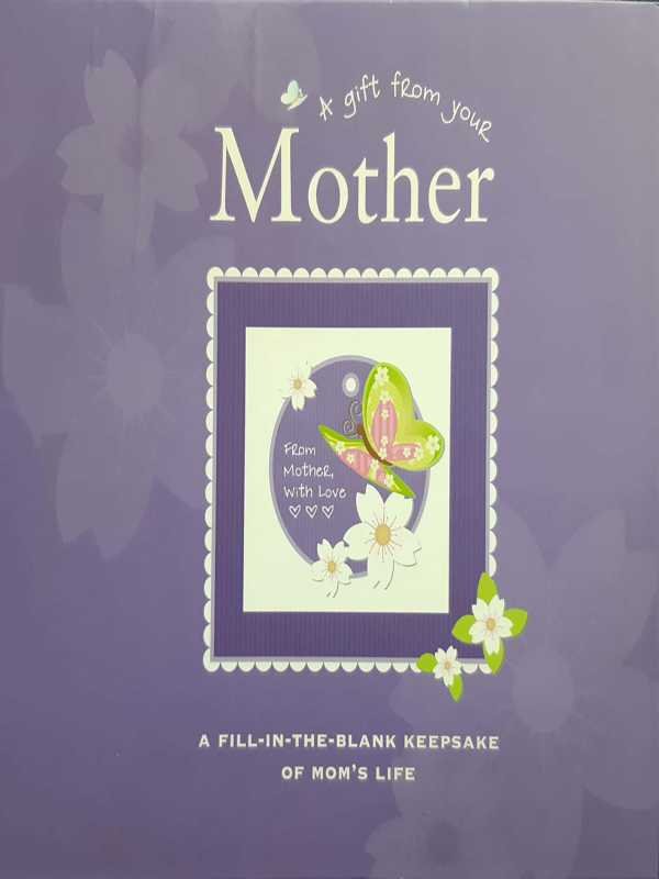 A GIFT FROM YOUR MOTHER