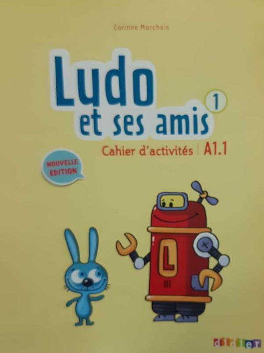 LUDO ET SES AMIS 1 CAHIER d' ACTIVITES A1.1 (NOUVELLE ED) - Paramount Books   