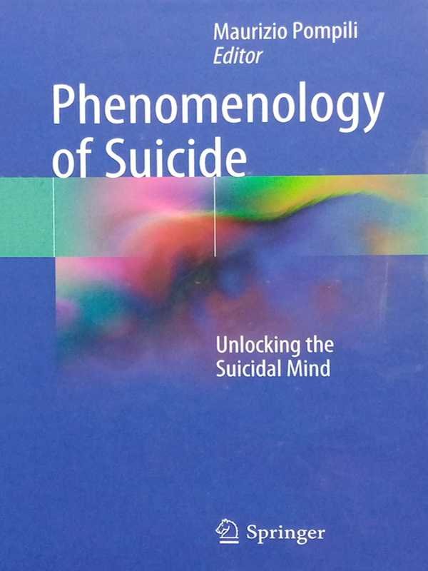 PHENOMENOLOGY OF SUICIDE: UNLOCKING THE SUICIDAL MIND - Paramount Books   