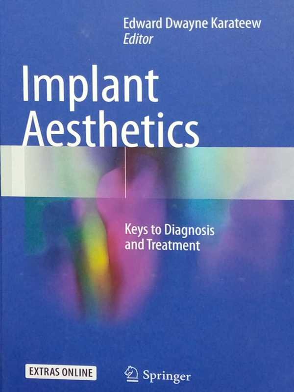 IMPLANT AESTHETICS: KEY TO DIGNOSIS AND TREATMENT - Paramount Books   