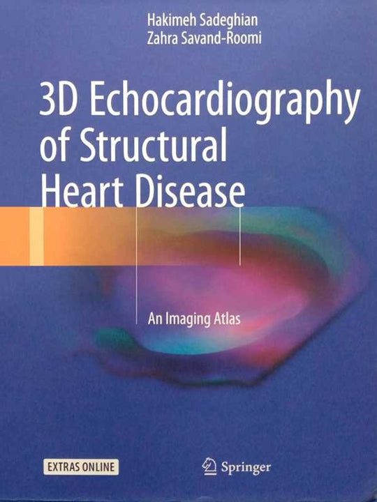 3D ECHOCARDIOGRAPHY OF STRUCTURAL HEART DISEASE - Paramount Books   