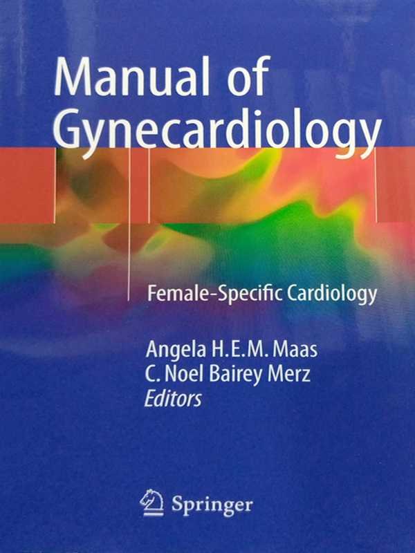 MANUAL OF GYNECARDIOLOGY: FEMALE-SPECIFIC CARDIOLOGY