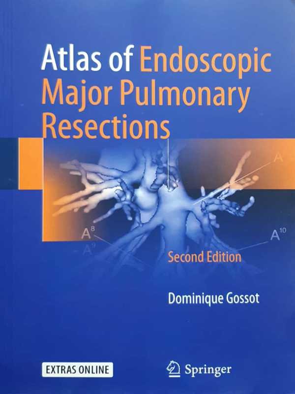 ATLAS OF ENDOSCOPIC MAJOR PULMONARY RESECTIONS - Paramount Books   