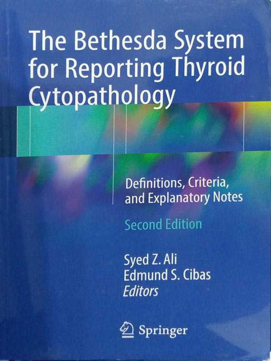 THE BETHESDA SYSTEM FOR REPORTING THYROID CYTOPATHOLOGY - Paramount Books   