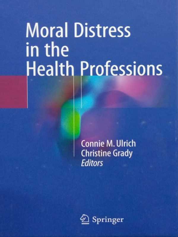 MORAL DISTRESS IN THE HEALTH PROFESSIONS - Paramount Books   