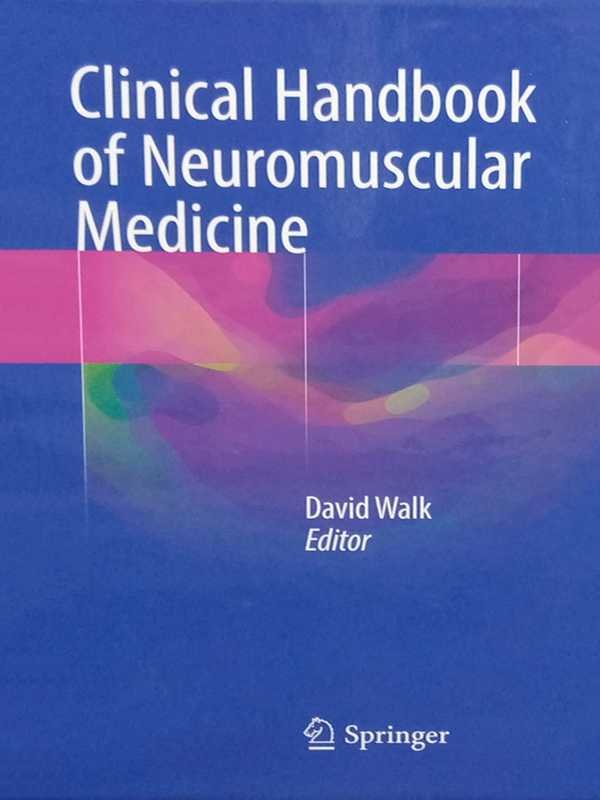 CLINICAL HANDBOOK OF NEUROMUSCULAR MEDICINE - Paramount Books   