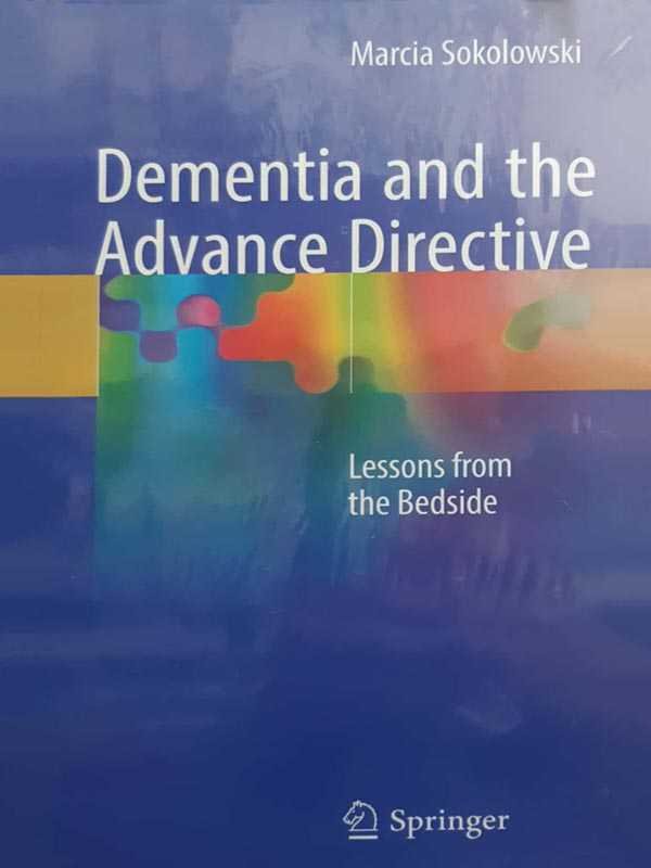 DEMENTIA AND THE ADVANCE DIRECTIVE - Paramount Books   