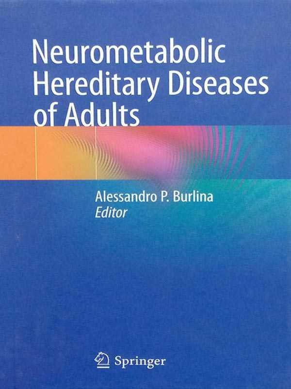 NEUROMETABOLIC HEREDITARY DISEASES OF ADULTS - Paramount Books   