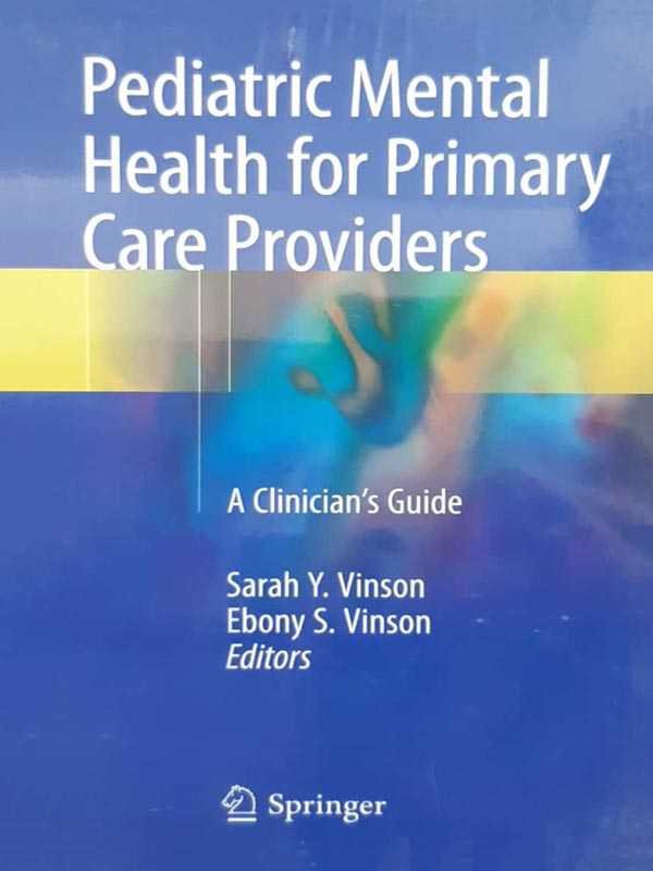 PEDIATRIC MENTAL HEALTH FOR PRIMARY CARE - Paramount Books   