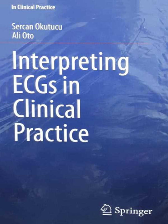 INTERPRETING ECGs N CLINICAL PRACTICE - Paramount Books   