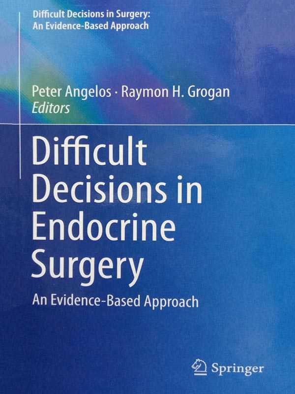 DIFFICULT DECISIONS IN ENDOCRINE SURGERY: AN EVIDENCE-BASED APPROACH - Paramount Books   