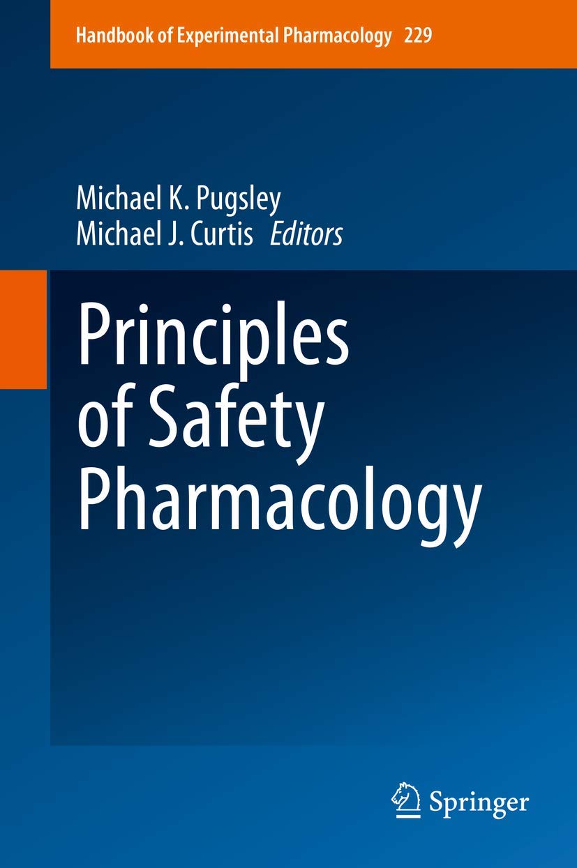PRINCIPLES OF SAFETY PHARMACOLOGY (HANDBOOK OF EXPERIMENTAL PHARMACOLOGY)