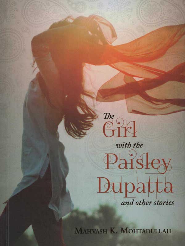 THE GIRL WITH THE PAISLEY DUPATTA AND OTHER STORIES