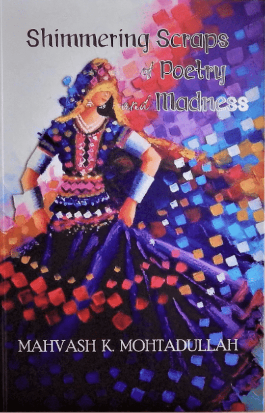 SHIMMERING SCRAPS OF POETRY AND MADNESS