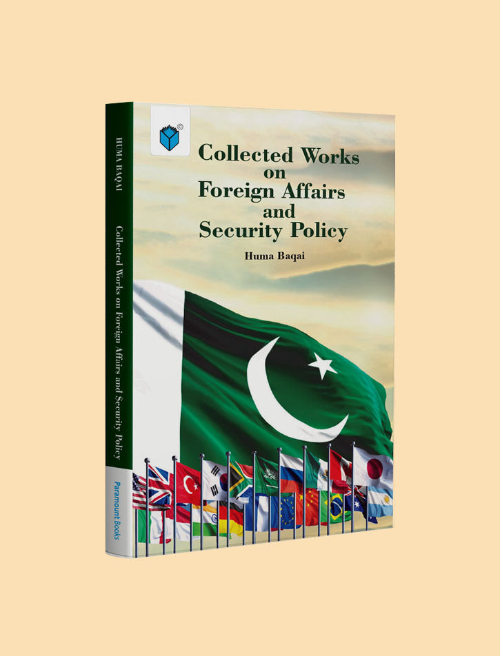 COLLECTED WORKS ON FOREIGN AFFAIRS AND SECURITY POLICY - Paramount Books   