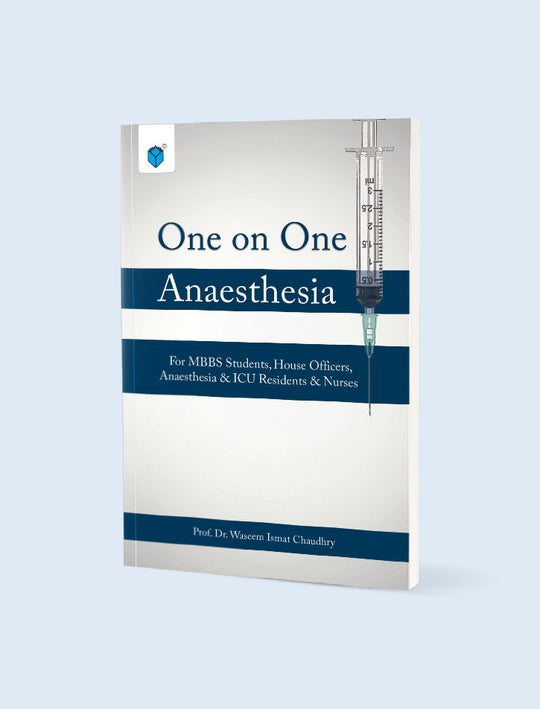 ONE ON ONE ANAESTHESIA FOR MBBS STUDENTS, HOUSE OFFICERS, ANAESTHESIA & ICU RESIDENTS & NURSES - Paramount Books   