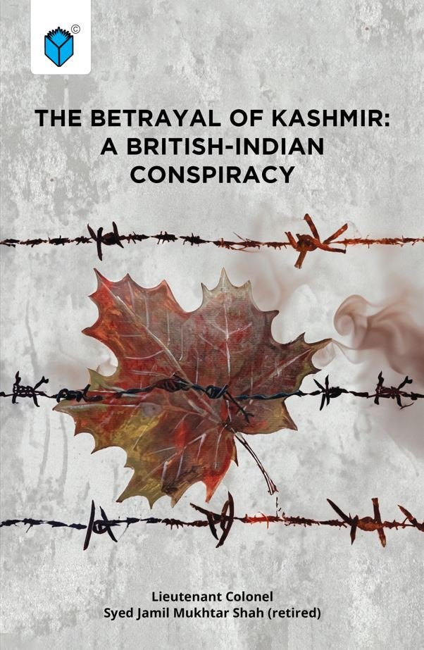 THE BETRAYAL OF KASHMIR: A BRITISH-INDIAN CONSPIRACY - Paramount Books   