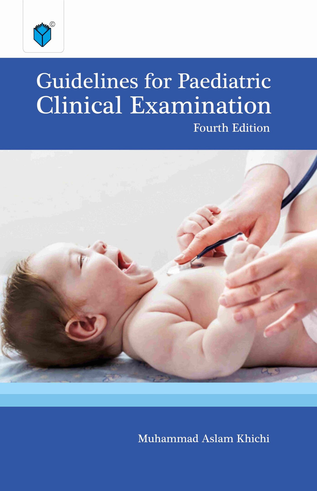 GUIDELINES FOR PAEDIATRIC CLINICAL EXAMINATIONS 4ED - Paramount Books   