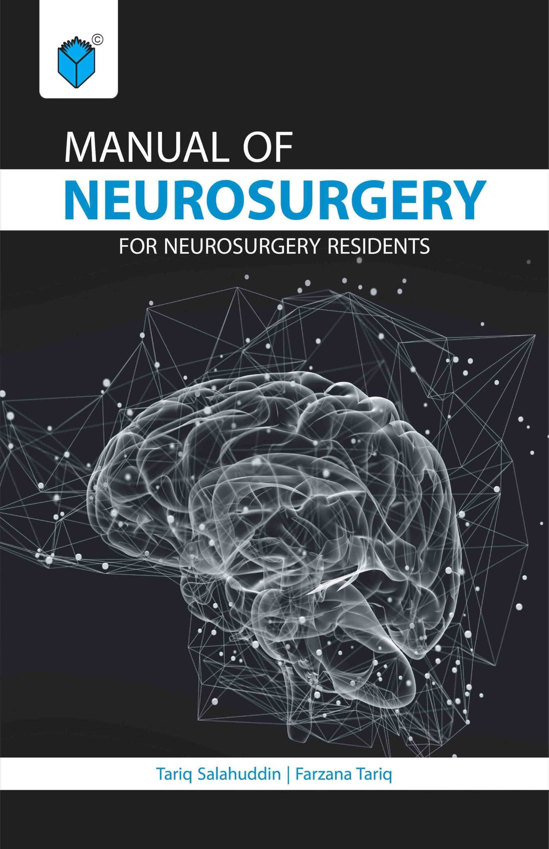 MANUAL OF NEUROSURGERY FOR NEUROSURGERY RESIDENTS - Paramount Books   