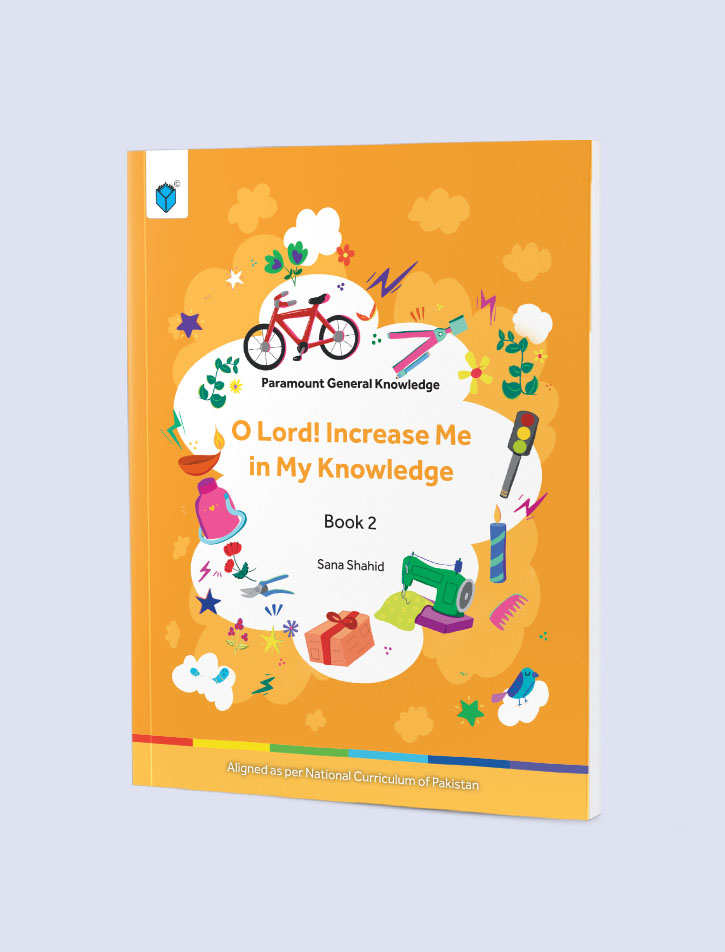 Paramount O Lord! Increase Me in My Knowledge Book 2