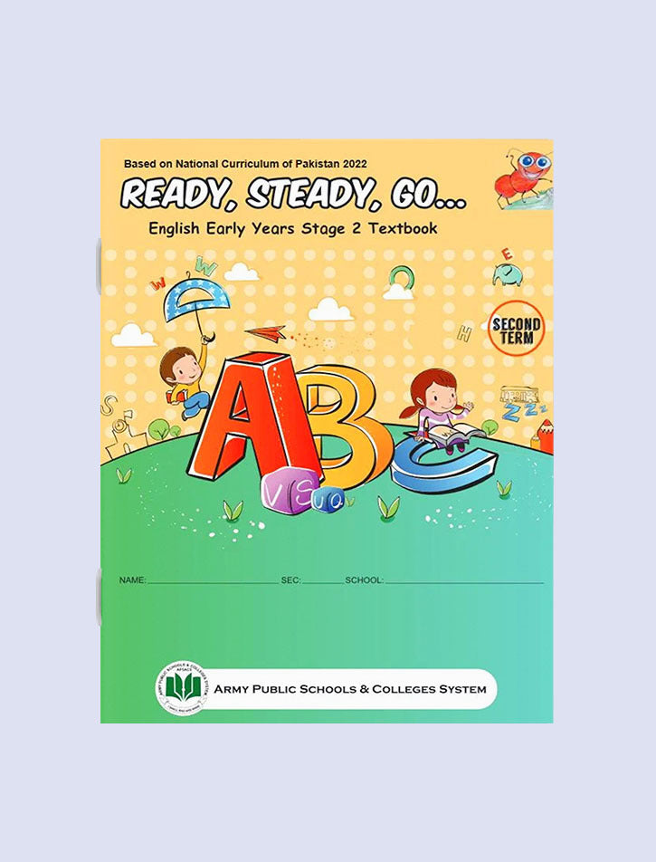 APSACS: READY STEADY GO... ENGLISH EARLY YEARS STAGE 2 TEXTBOOK 2ND TERM