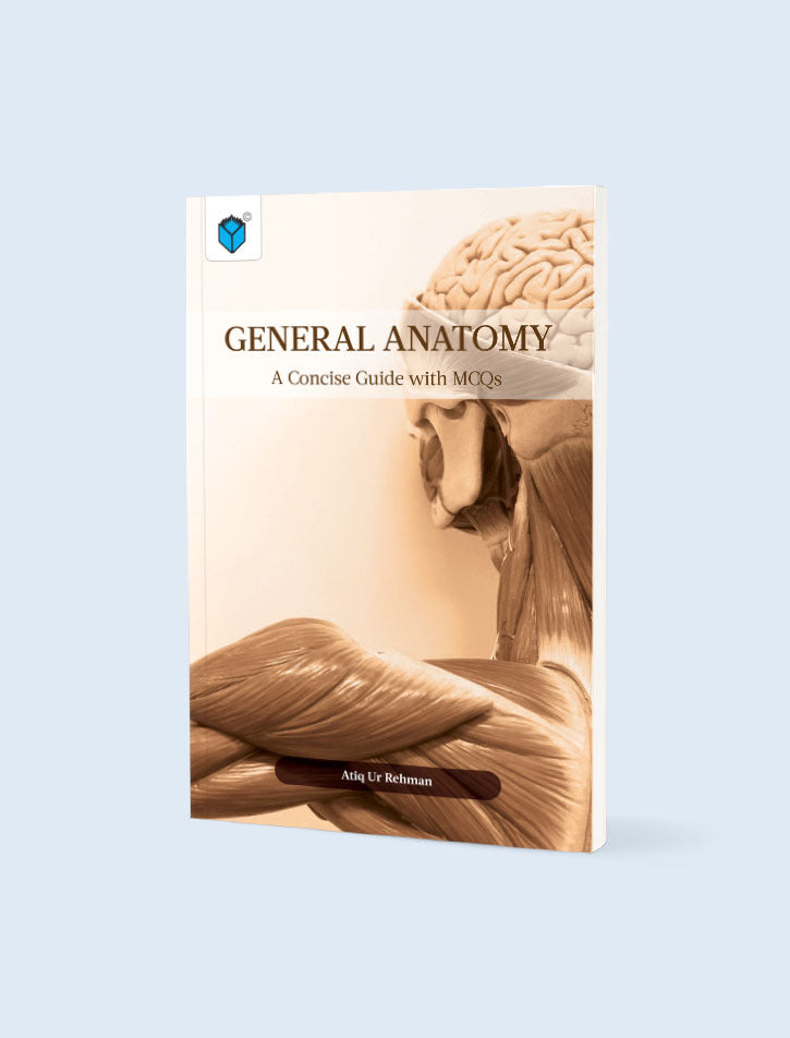 General Anatomy - A Concise Guide with MCQs - Paramount Books   